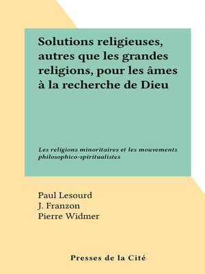 cover image of Solutions religieuses, autres que les grandes religions, pour les âmes à la recherche de Dieu